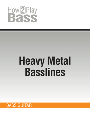 Heavy Metal Basslines