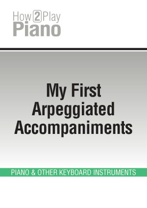 My First Arpeggiated Accompaniments