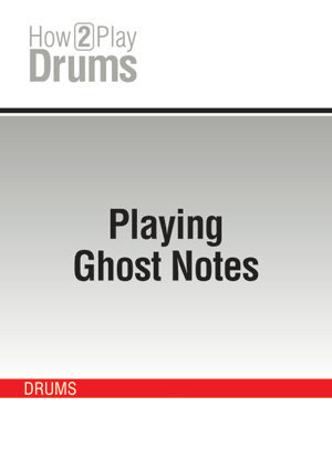 Playing Ghost Notes