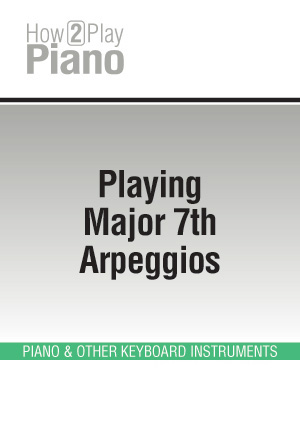 Playing Major 7th Arpeggios