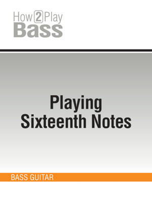 Playing Sixteenth Notes