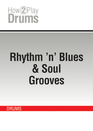 Rhythm ’n’ Blues & Soul Grooves