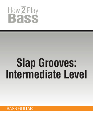 Slap Grooves: Intermediate Level